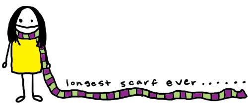Natalie Dee comic: longestscarfever * Text: 

longest scarf ever......



