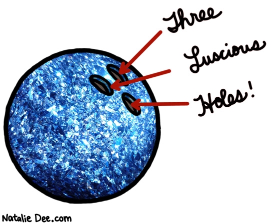 Natalie Dee comic: your choice of three luscious holes * Text: three luscious holes