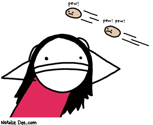 Natalie Dee comic: ducking incoming balls * Text: pew pew pew