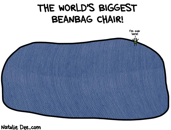 Natalie Dee comic: comfy as fuck * Text: the worlds biggest beanbag chair im over here