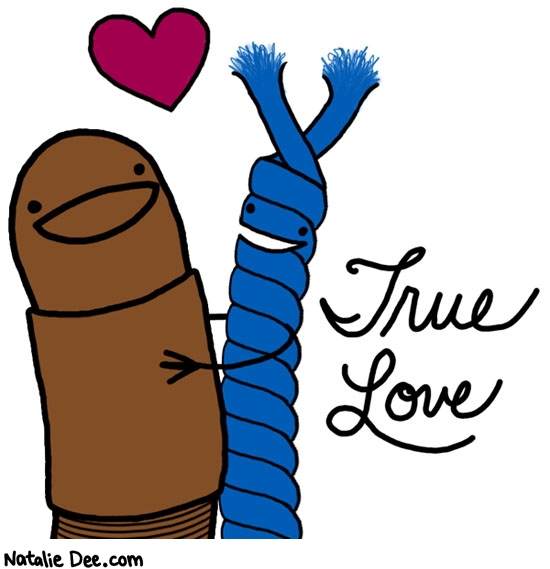 Natalie Dee comic: true love * Text: true love