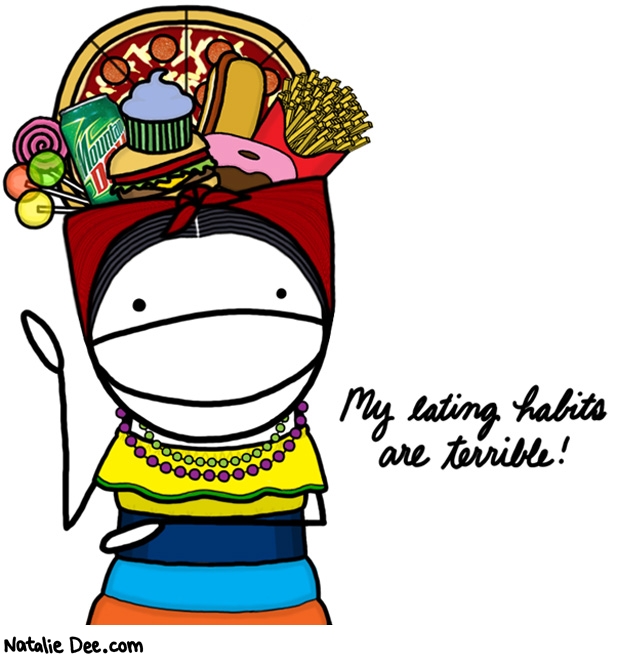 Natalie Dee comic: the american carmen miranda * Text: my eating habits are terrible