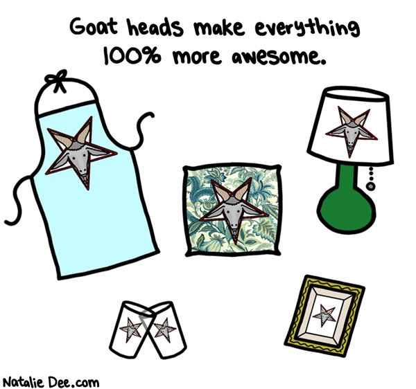 Natalie Dee comic: come on etsy bitches get on this shit * Text: Goat heads make everything 100% more awesome.
