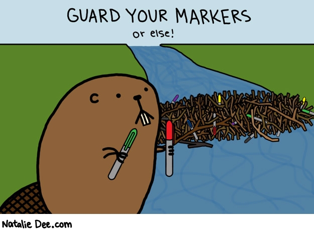 Natalie Dee comic: guard your markers * Text: 

GUARD YOUR MARKERS


or else!



