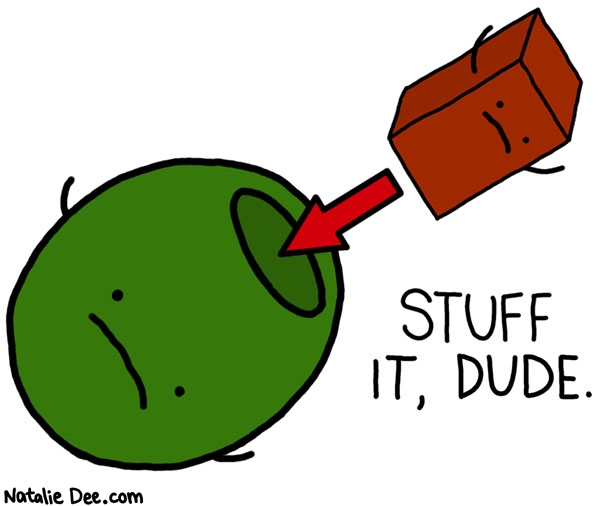 Natalie Dee comic: stuff on * Text: stuff it dude