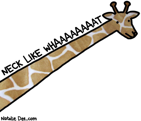 Natalie Dee comic: neck for days * Text: neck like whaaaaaaat