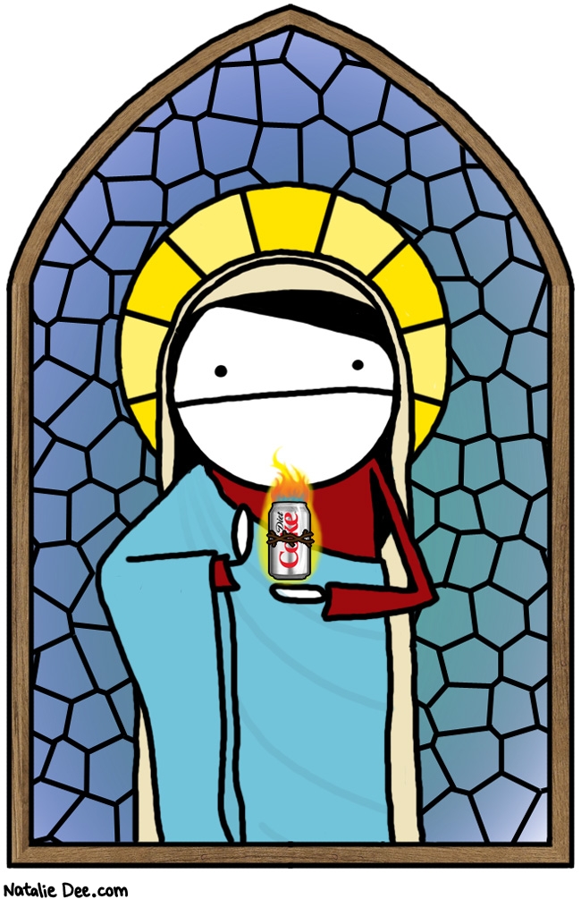 Natalie Dee comic: our lady of perpetual diet coke * Text: stained glass window diet coke
