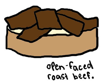 Natalie Dee comic: openfacedroastbeef * Text: 

open-faced roast beef.



