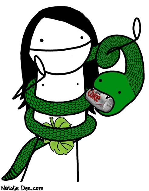 Natalie Dee comic: noooo dont drink it * Text: diet coke serpent