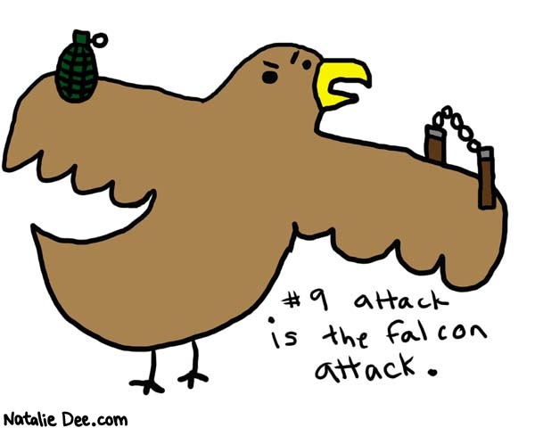 Natalie Dee comic: number9attaq * Text: 

#9 attack is the falcon attack.



