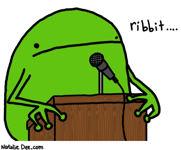 Natalie Dee comic: frog speech * Text: 

ribbit...



