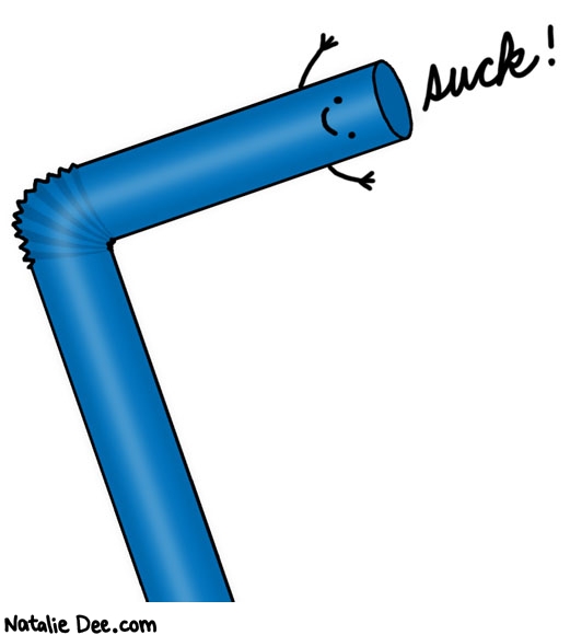 Natalie Dee comic: straws are for suckin * Text: suck