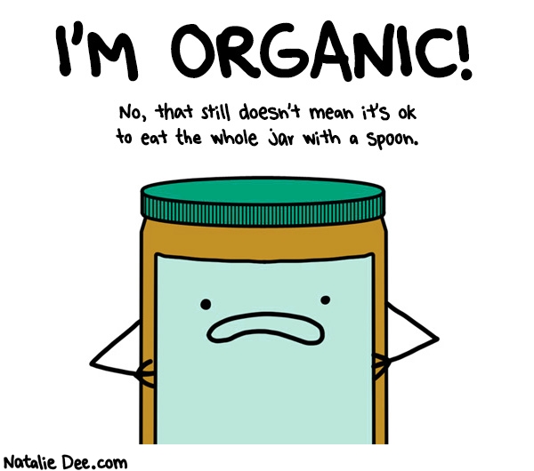 Natalie Dee comic: organic peanut butter * Text: 