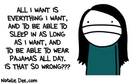 Natalie Dee comic: WW i think i am being quite reasonable * Text: 