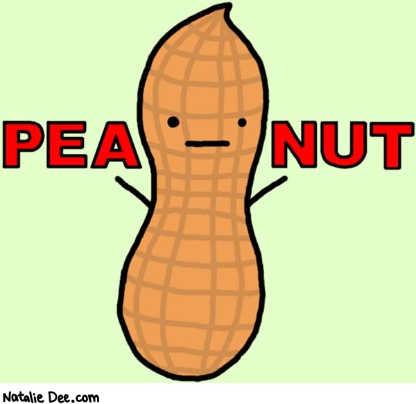 Natalie Dee comic: peanut * Text: 

PEA NUT



