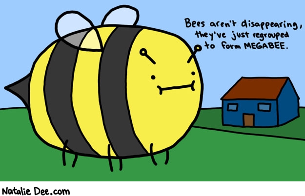    http://www.nataliedee.com/082408/mega-bee.jpg 