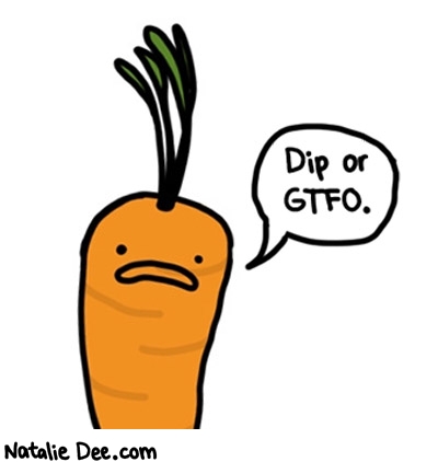 Natalie Dee comic: dip or gtfo * Text: 