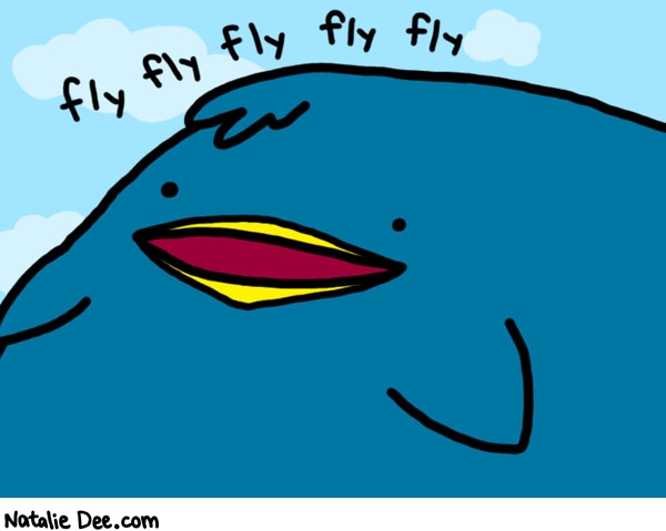 Natalie Dee comic: fly fly fly * Text: 

fly fly fly fly fly



