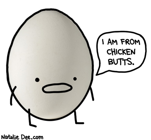 Natalie Dee comic: you dont say my cousin is from the west side of chicken butts * Text: 