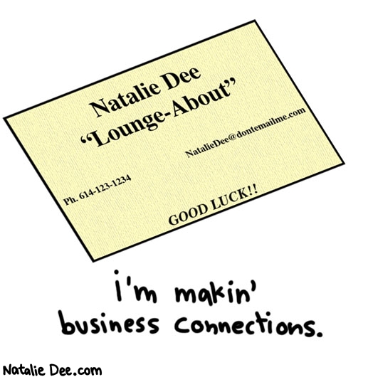 Natalie Dee comic: my new business card * Text: 

Natalie Dee
