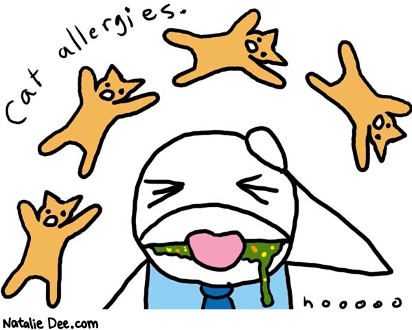 Natalie Dee comic: catallergies * Text: 

cat allergies.


nooooo



