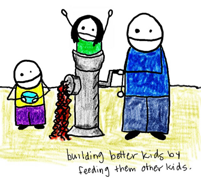 Natalie Dee comic: betterkids * Text: 

building better kids by feeding them other kids.



