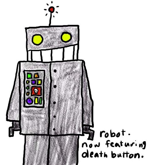 Natalie Dee comic: deathbutton * Text: 

robot. now featuring death button.



