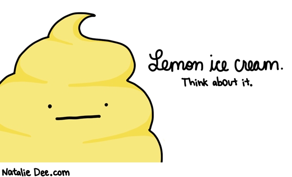 Natalie Dee comic: im just saying its the best ice cream * Text: 