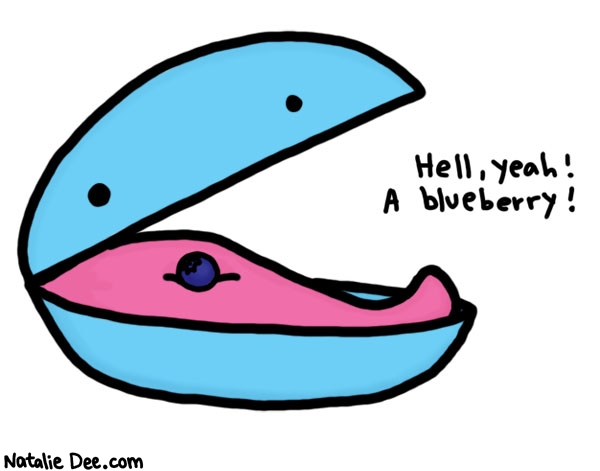 Natalie Dee comic: everyone loves blueberries * Text: 

Hell, yeah! A blueberry!



