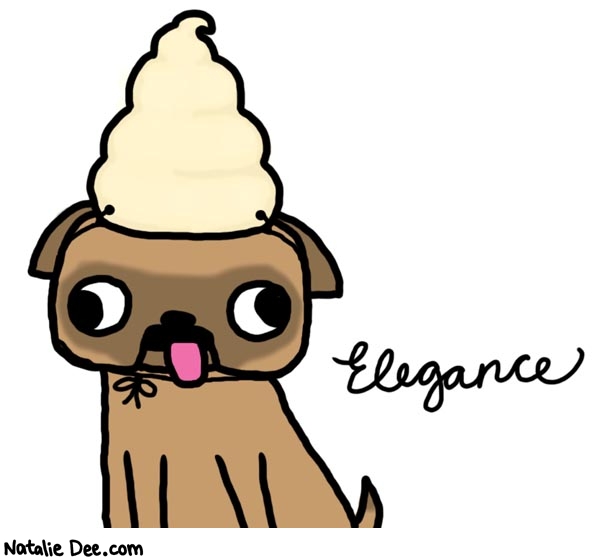 Natalie Dee comic: ice cream hat new for 2006 * Text: 

Elegance



