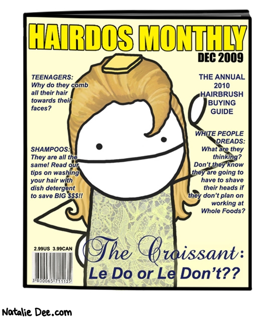 Natalie Dee comic: hairdos monthly a magazine for intellectuals * Text: 