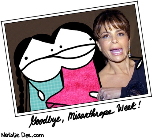 Natalie Dee comic: MW goodbye goodbye * Text: goodbye misanthrope week