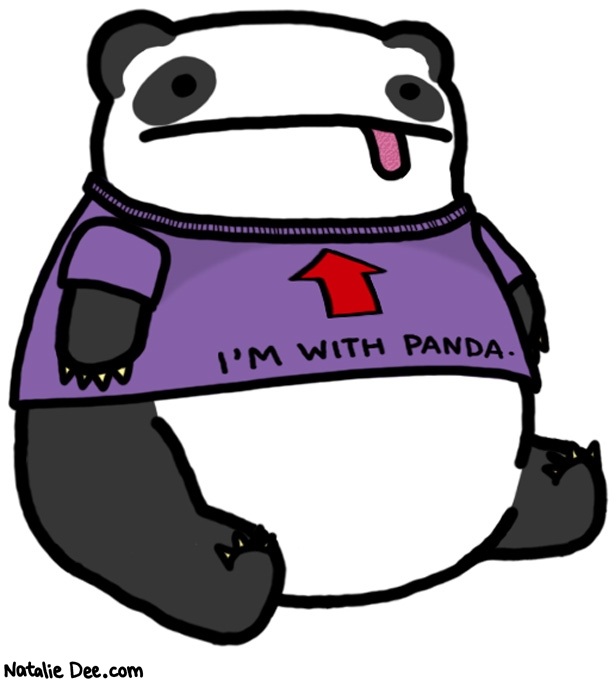 Natalie Dee comic: he is with panda * Text: 

I'M WITH PANDA.



