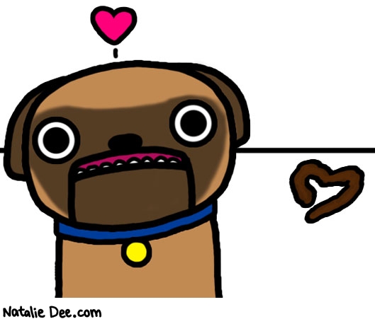 Natalie Dee comic: valentine from the dog * Text: poop heart