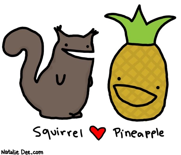 Natalie Dee comic: thursday school lunch * Text: 

Squirrel Pineapple



