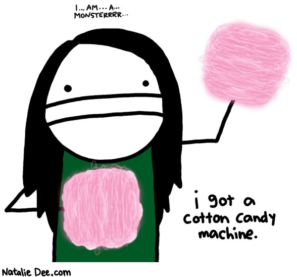 Natalie Dee comic: why is everything all sticky * Text: i am a monster i got a cotton candy machine