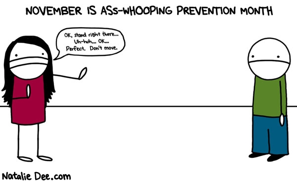 November is ass-whooping prevention month